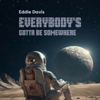 Everybody's Gotta Be Somewhere? (Single)