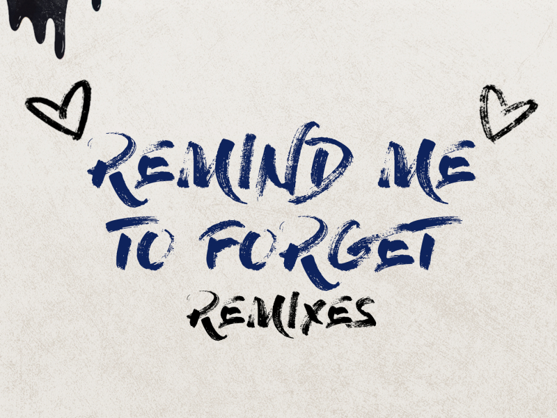 Remind Me to Forget (Remixes)
