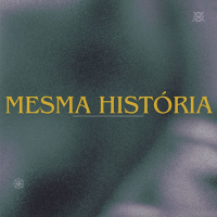 Mesma História (Single)