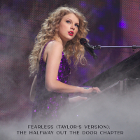 Fearless (Taylor's Version): The Halfway Out The Door Chapter (EP)