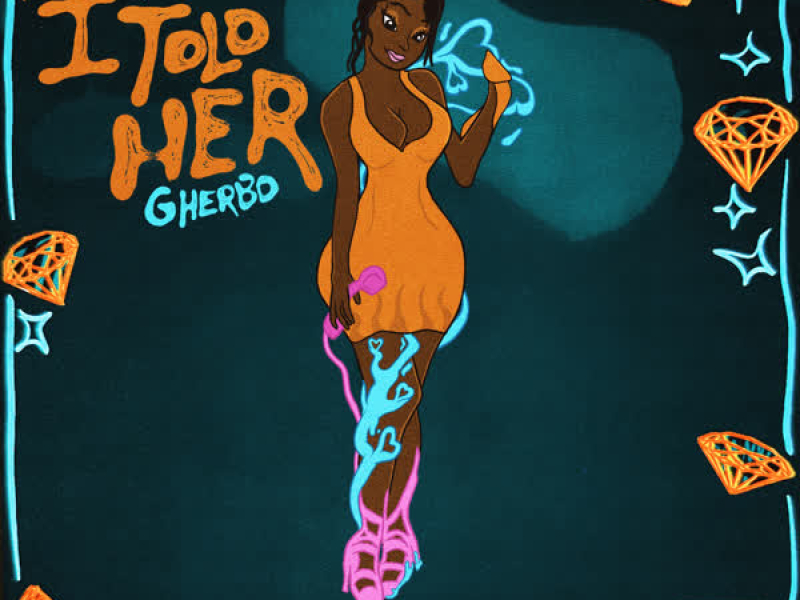 I Told Her (feat. G Herbo) (Single)