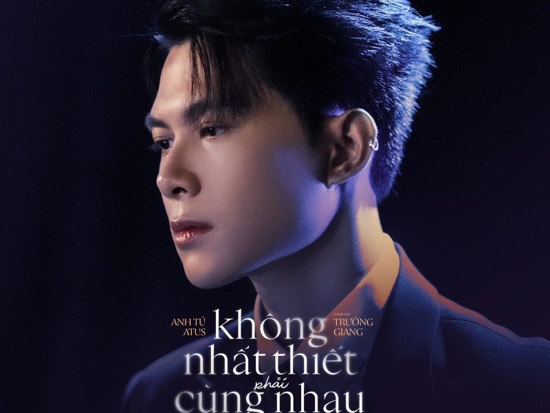 Không Nhất Thiết Phải Cùng Nhau (Single)