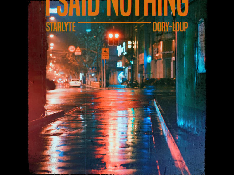 I Said Nothing (Single)