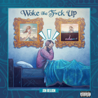 Woke The F*ck Up (Single)