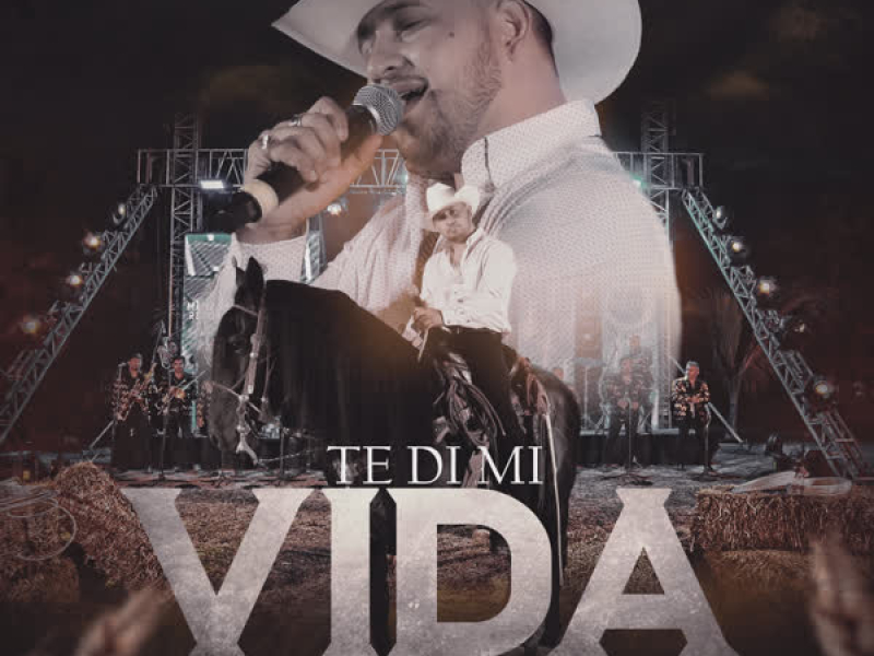 Te Di Mi Vida Entera (Single)