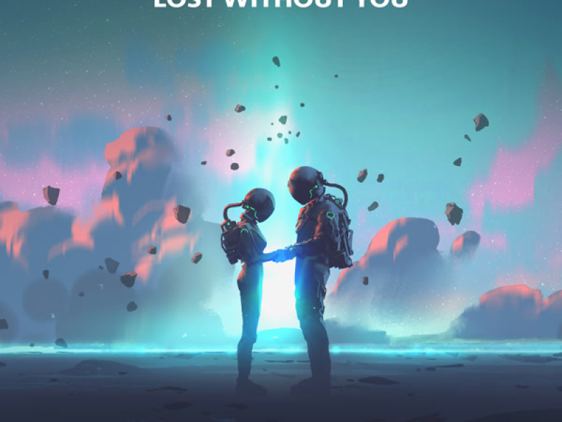 Lost Without You (Single)
