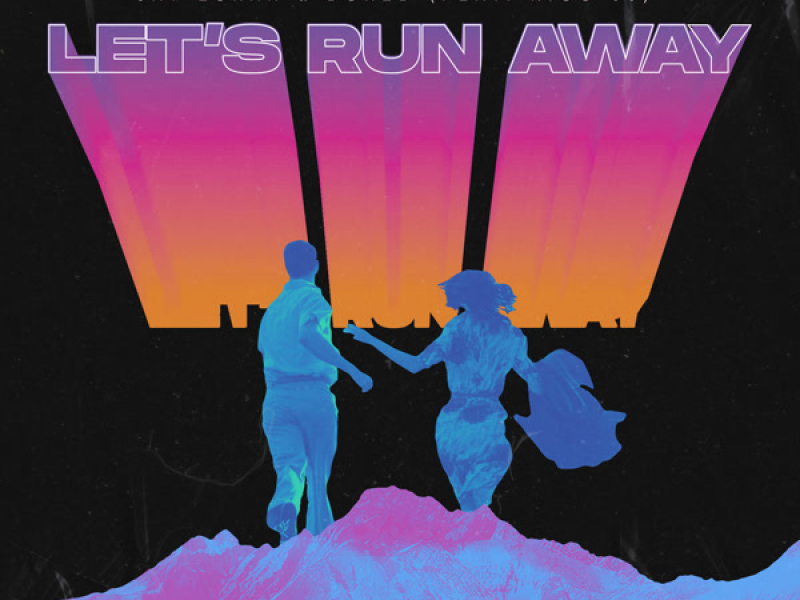Let's Run Away (Single)