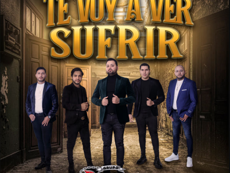 Te Voy a Ver Sufrir (Single)