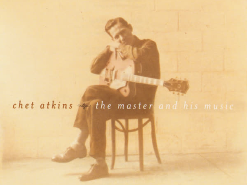 Chet Atkins - The Master And His Music