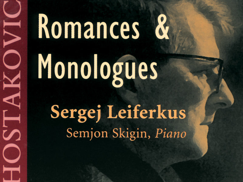 Shostakovich: Romances & Monologues