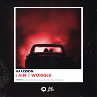 I Ain't Worried (Single)