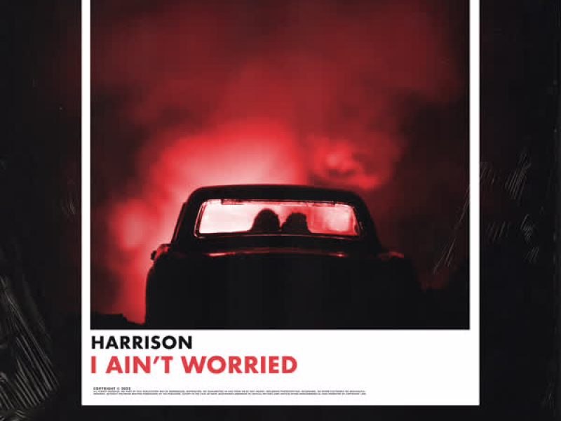 I Ain't Worried (Single)