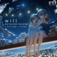 will (feat. Teary Planet / Day and Night) (Single)