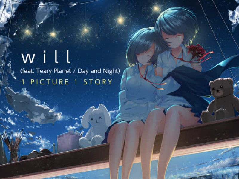 will (feat. Teary Planet / Day and Night) (Single)