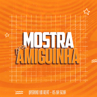 Mostra Pra Amiguinha (Single)