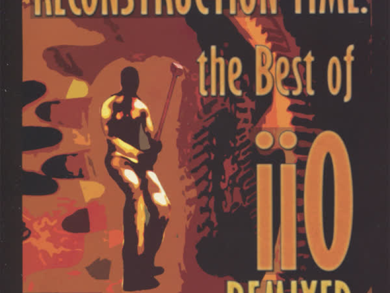 Reconstruction Time: The Best of iiO Remixed (feat. Nadia Ali)