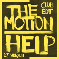 The Motion (Club Edit) / Help (DJ Version) (EP)