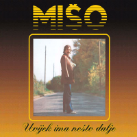 Uvijek Ima Nešto Dalje