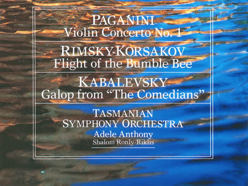 Paganini: Violin Concerto No. 1 / Rimsky-Korsakov: Flight of the Bumble-Bee / Kabalevsky: Galop from