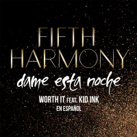 Worth It (Dame Esta Noche) (Single)