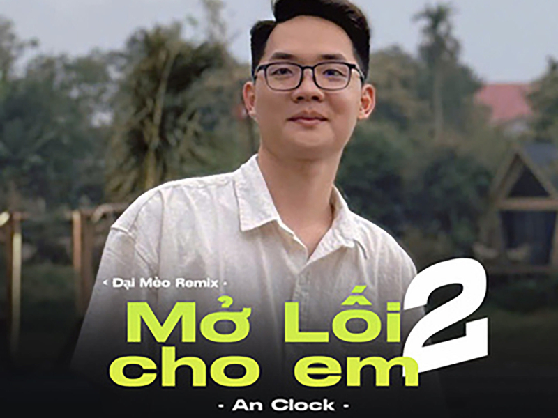 Mở Lối Cho Em 2 (Đại Mèo Remix phiên bản Tác giả) (Single)