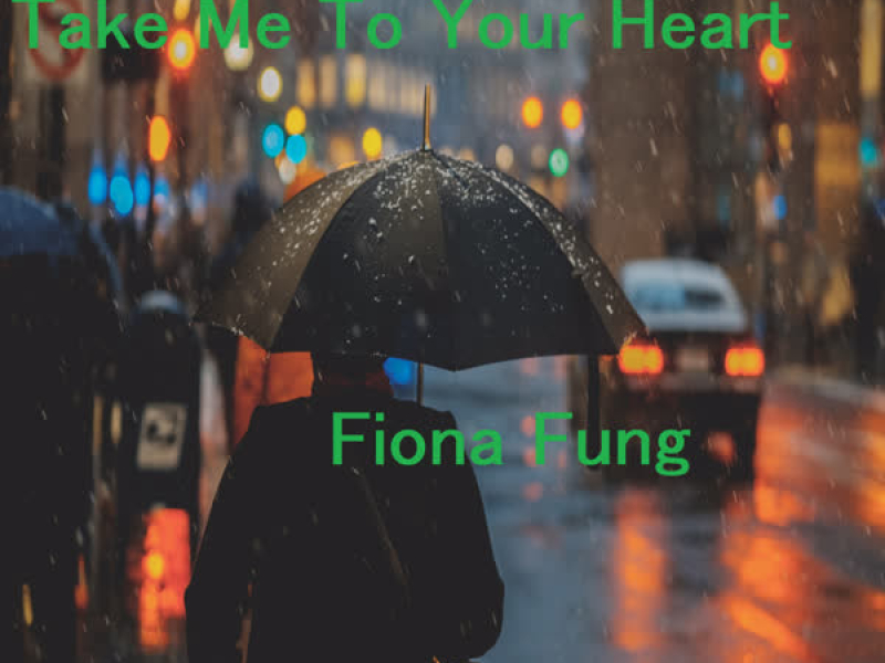 Take Me To Your Heart (Single)