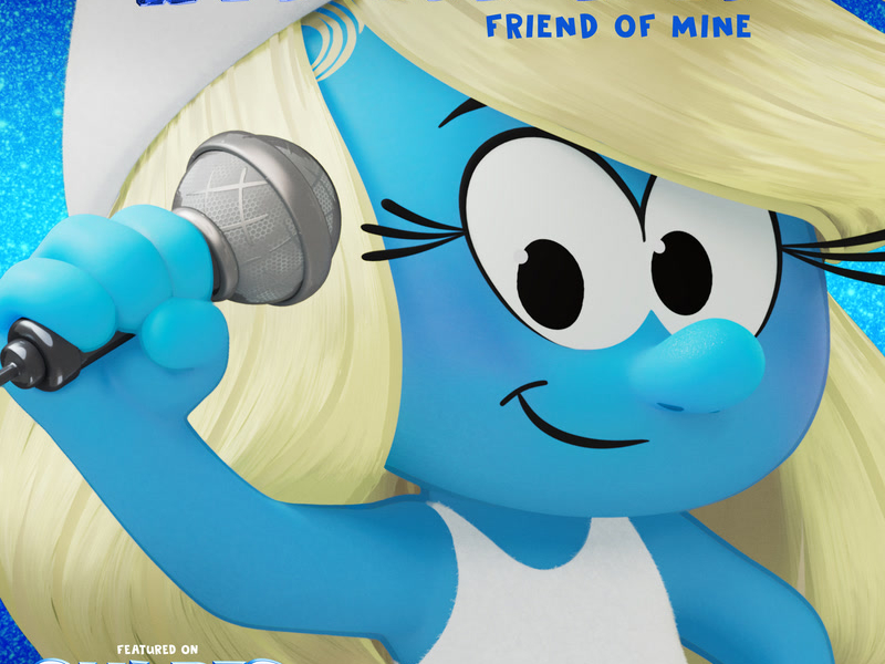 Friend Of Mine (from the Smurfs Movie Soundtrack) (Single)