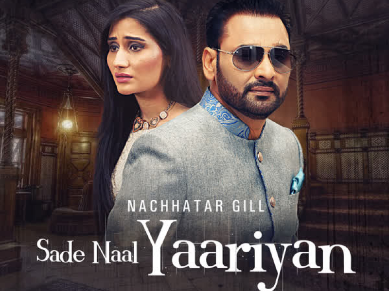 Sade Naal Yaariyan (Single)