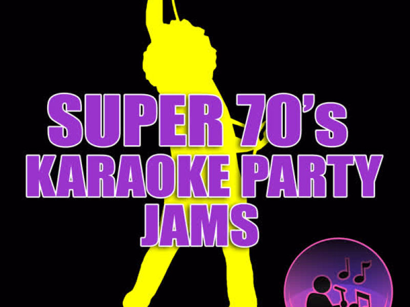 Super 70's Karaoke Party Jams