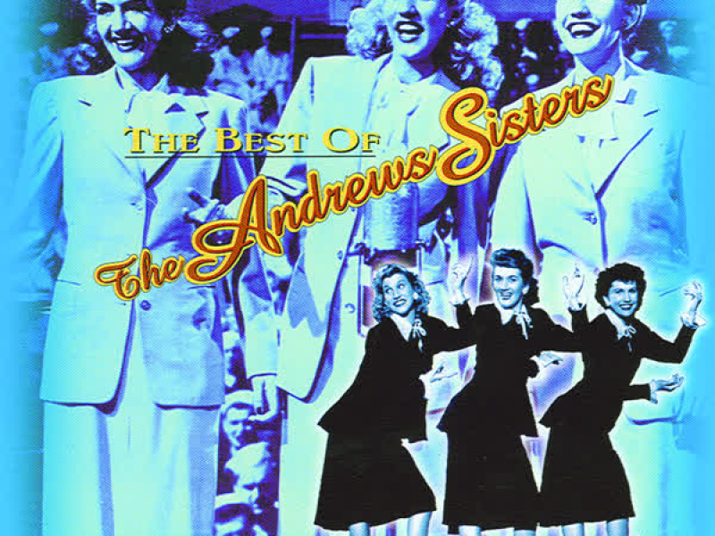 The Best Of The Andrews Sisters CD1