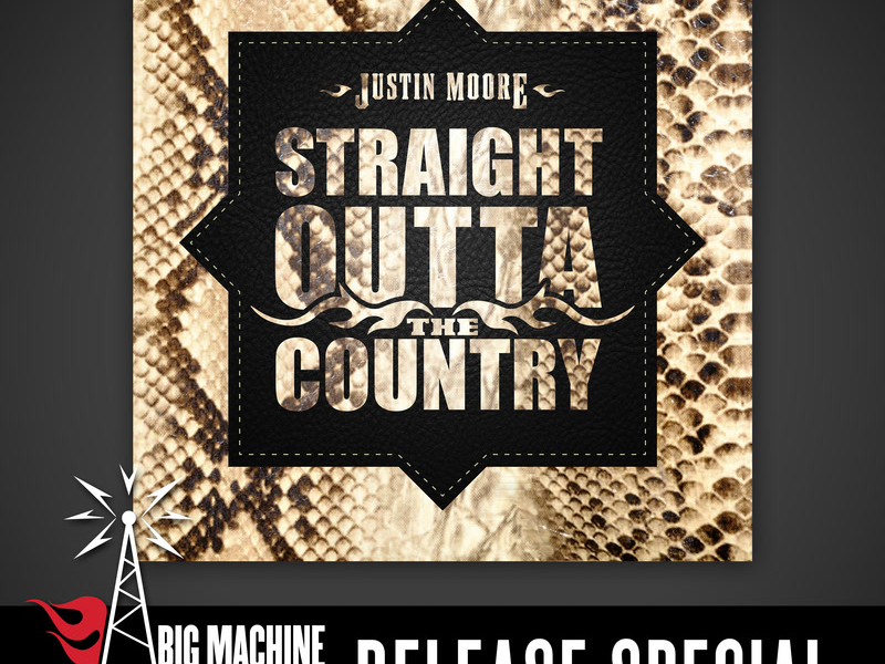 Straight Outta The Country (Big Machine Radio Release Special)