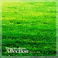 Time to draw affection (Single)