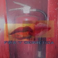Fría y Derretida (Single)