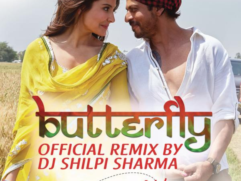 Butterfly (Official Remix by DJ Shilpi Sharma) [From 