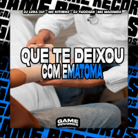Que Te Deixou Com Ematoma (Single)
