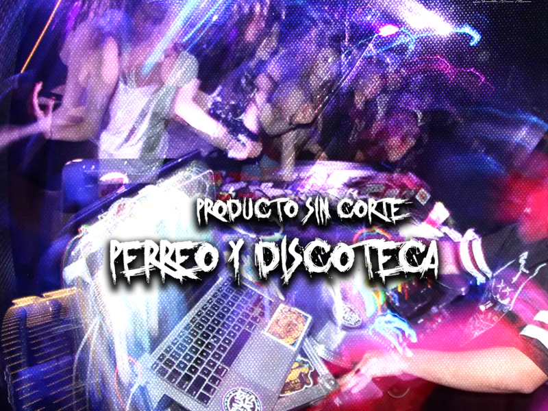 Perreo y Discoteca (Single)