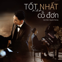Tốt Nhất Nên Cô Đơn (Single)