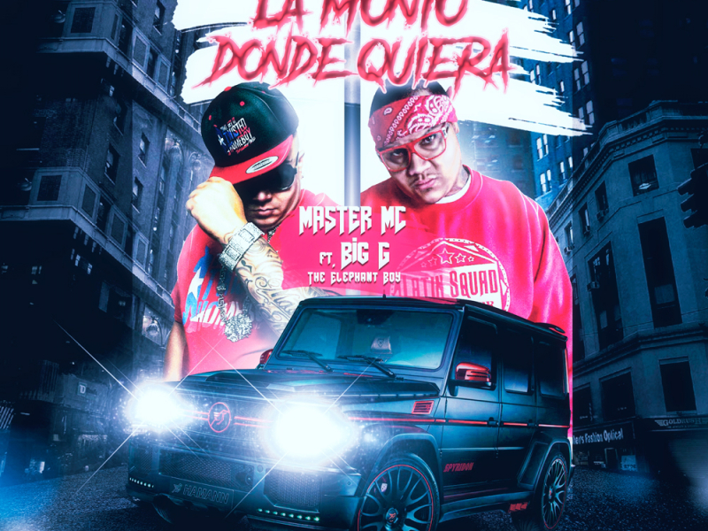 La Monto Donde Quiera (feat. Big G)