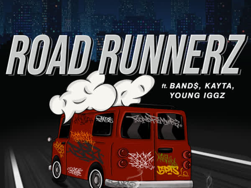 Road Runnerz (feat. Band$, Kayta & Young Iggz) (Single)