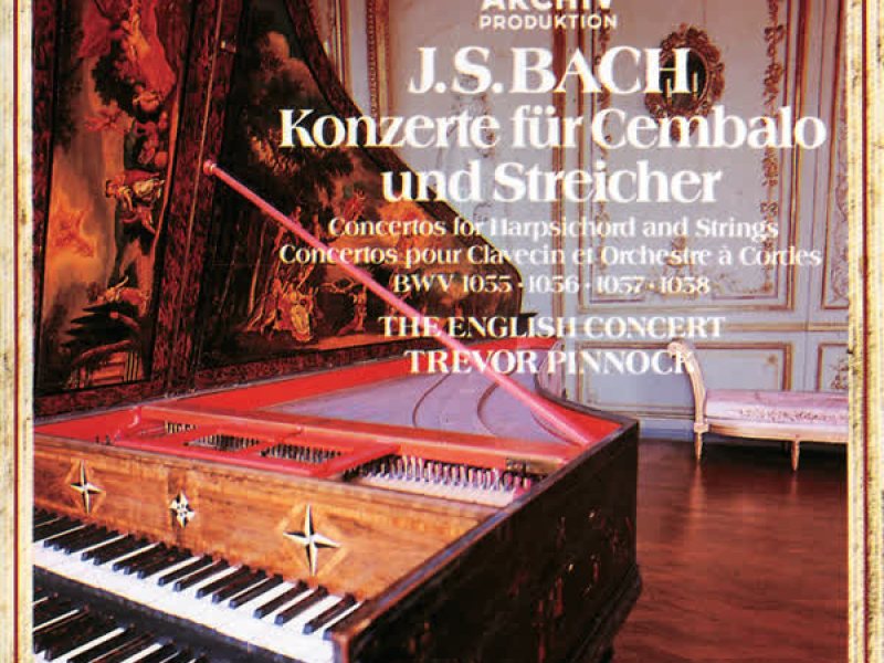 Bach, J.S.: Concertos for Harpsichord and Strings
