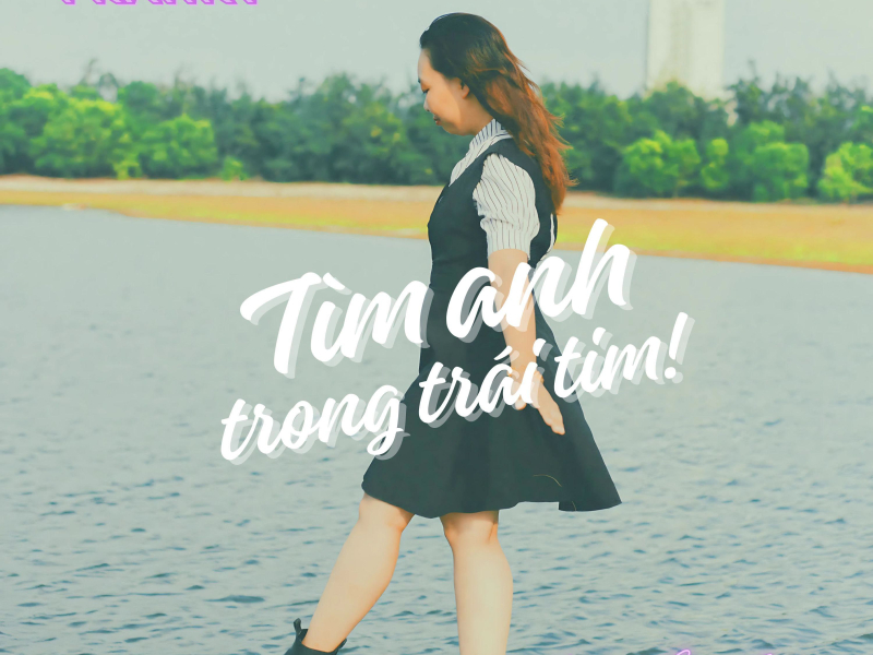 Tìm Anh Trong Trái Tim (Single)