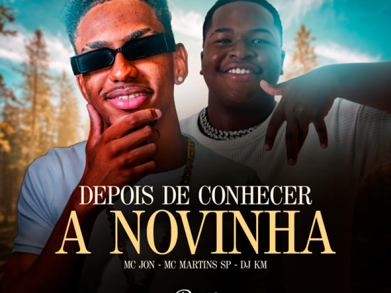 Depois de Conhecer a Novinha (Single)