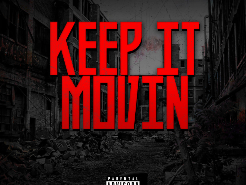 Keep It Movin (Single)