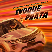 Evoque Prata (REMIX DJ TOPO) (Single)