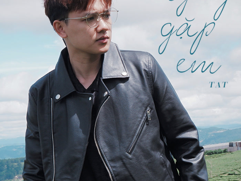 Ngày Gặp Em (Single)