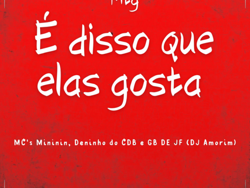 Mtg - É disso que elas gosta (Single)