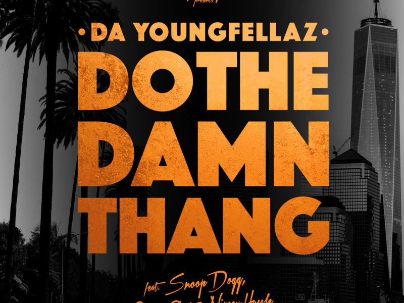Do the Damn Thang (feat. Snoop Dogg, George Clinton & Nipsey Hussle)