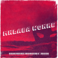 MHLABA WONKE (Single)