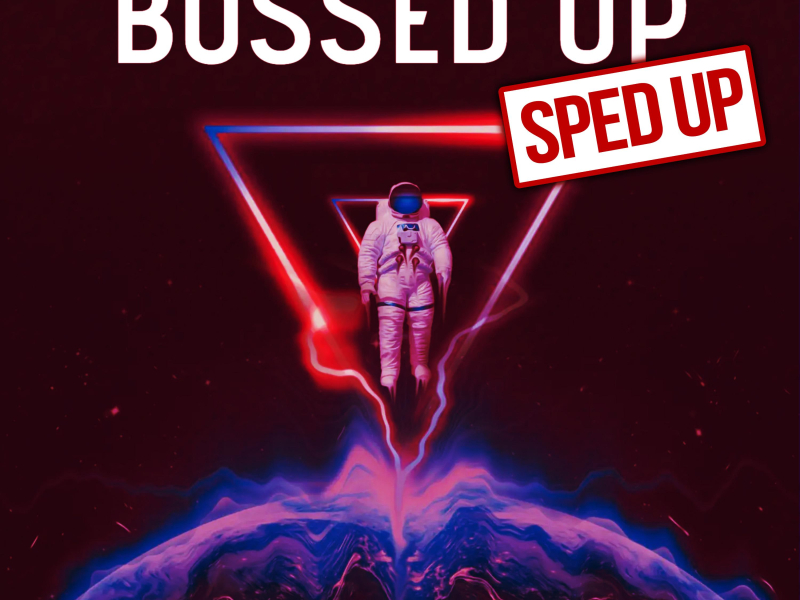 Bossed Up (feat. Young Thug) ((Sped Up)) (Single)
