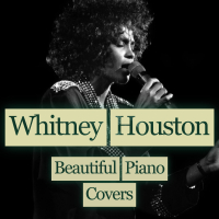 Whitney Houston - Beautiful Piano Covers (Single)